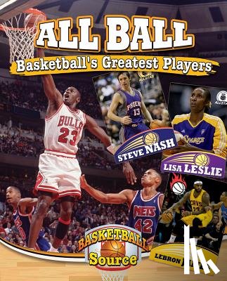 Rivkin, Jennifer - All Ball: Basketball's Greatest Players