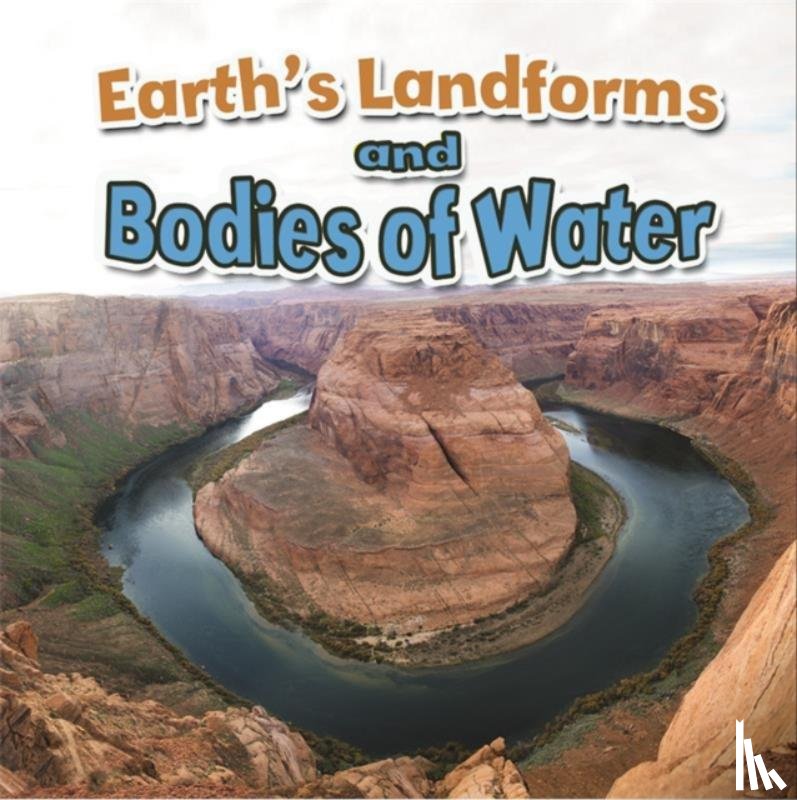 Hyde, Natalie - Earths Landforms and Bodies of Water