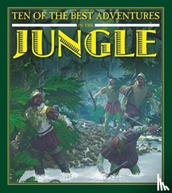 West, Professor of Latin David (University of Newcastle Upon Tyne) - Ten of the Best Adventures in the Jungle