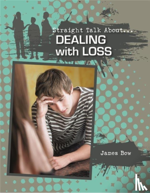 Bow, James - Dealing With Loss