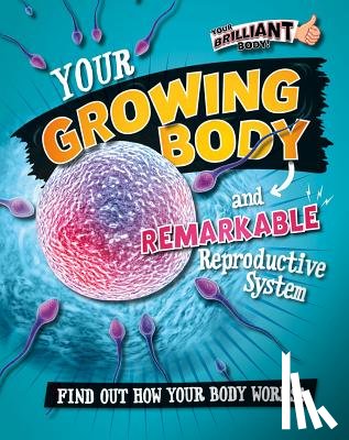 Mason, Paul - YOUR GROWING BODY & REMARKABLE