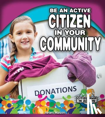 Mason, Helen - Be an Active Citizen in Your Community