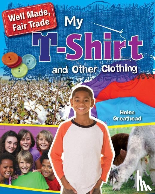 Greathead, Helen - My T-Shirt and Other Clothing