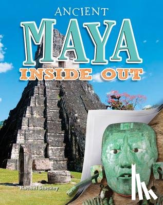 Rachel, Stuckey - Ancient Maya Inside Out