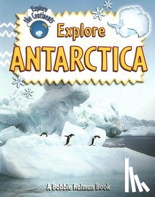 Kalman, Bobbie - Explore Antarctica