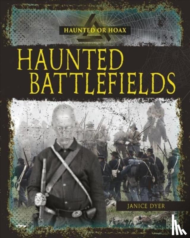 Janice, Dyer - Haunted Battlefields