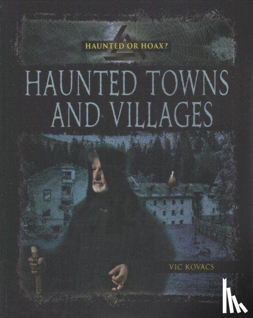 Vic, Kovacs - Haunted Towns Villages
