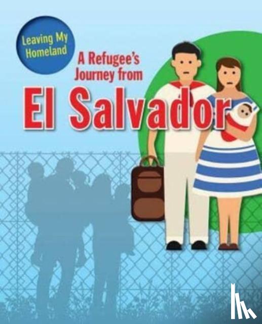 Barghoorn, Linda - A Refugee's Journey from El Salvador