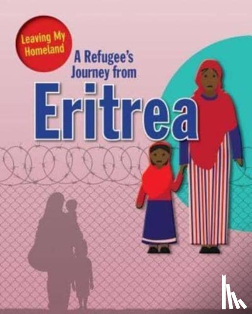 Barghoorn, Linda - A Refugee's Journey from Eritrea