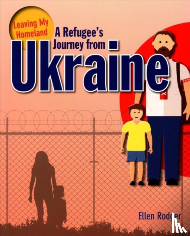 Ellen, Rodger - A Refugee s Journey from Ukraine