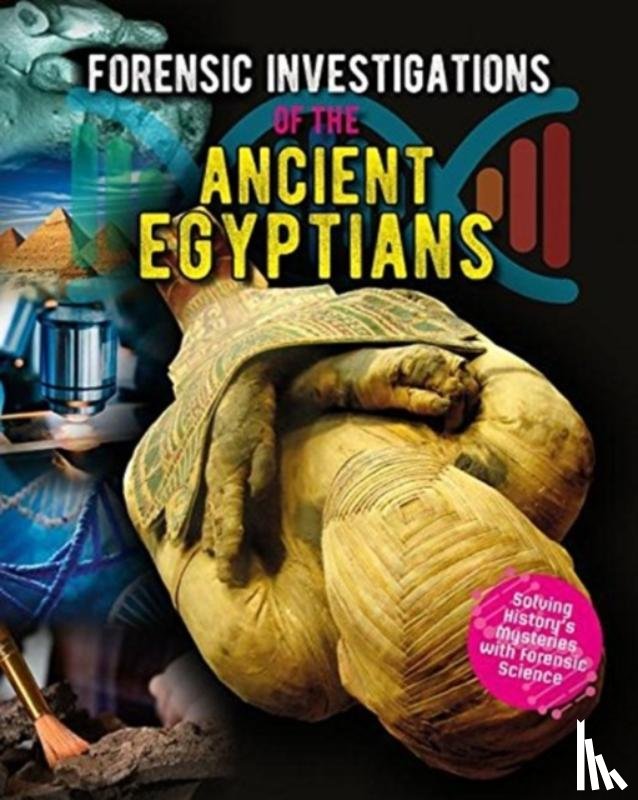 Bow, James - Forensic Investigations of the Ancient Egyptians