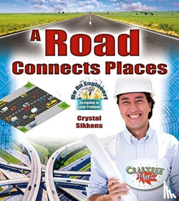 Sikkens, Crystal - A Road Connects Places