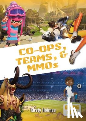 Holmes, Kirsty - Co-Ops, Teams, and Mmos