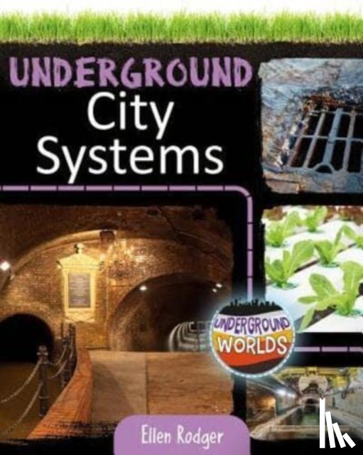 Rodger, Ellen - Underground City Systems
