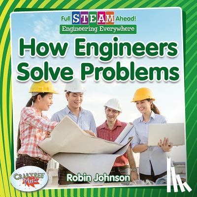 Johnson, Robin - How Engineers Solve Problems