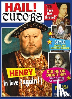 Steele, Philip - Hail! Tudors