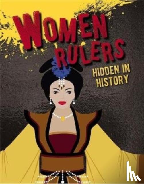 Eason, Sarah - Women Rulers Hidden in History