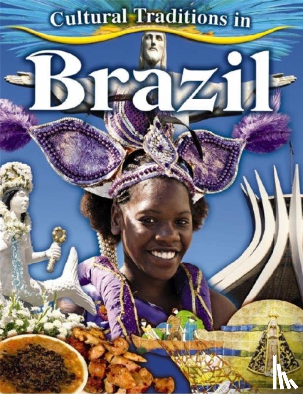Aloian, Molly - Cultural Traditions in Brazil