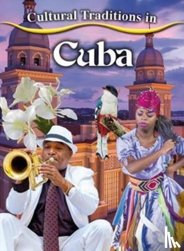 Kylie, Burns - Cultural Traditions in Cuba