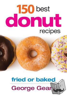 Geary, George - 150 Best Donut Recipes