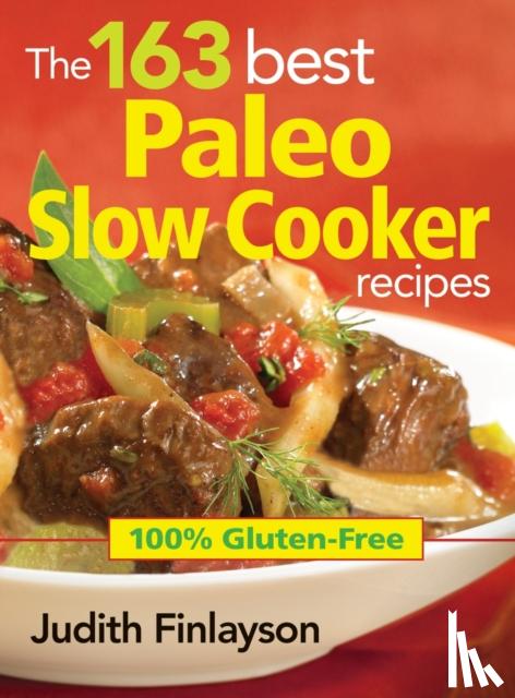 Finlayson, Judith - The 163 Best Paleo Slow Cooker Recipes