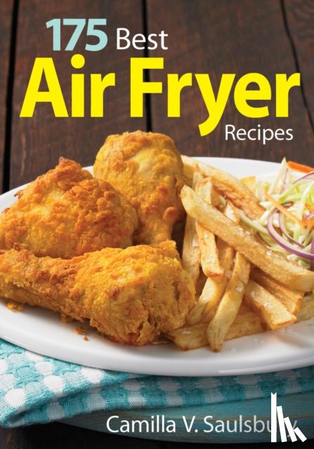 Saulsbury, Camilla V. - 175 Best Air Fryer Recipes