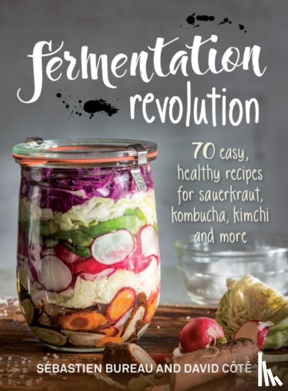 Bureau, Sebastien, Cote, David - Fermentation Revolution