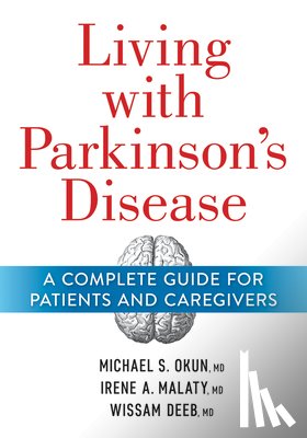 Okun, Michael, Malaty, Irene, Deeb, Wissam - Living With Parkinson's Disease