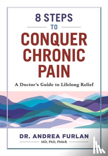 Furlan, Andrea - 8 Steps to Conquer Chronic Pain