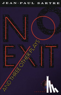 Sartre, Jean-Paul - No Exit and Three Other Plays