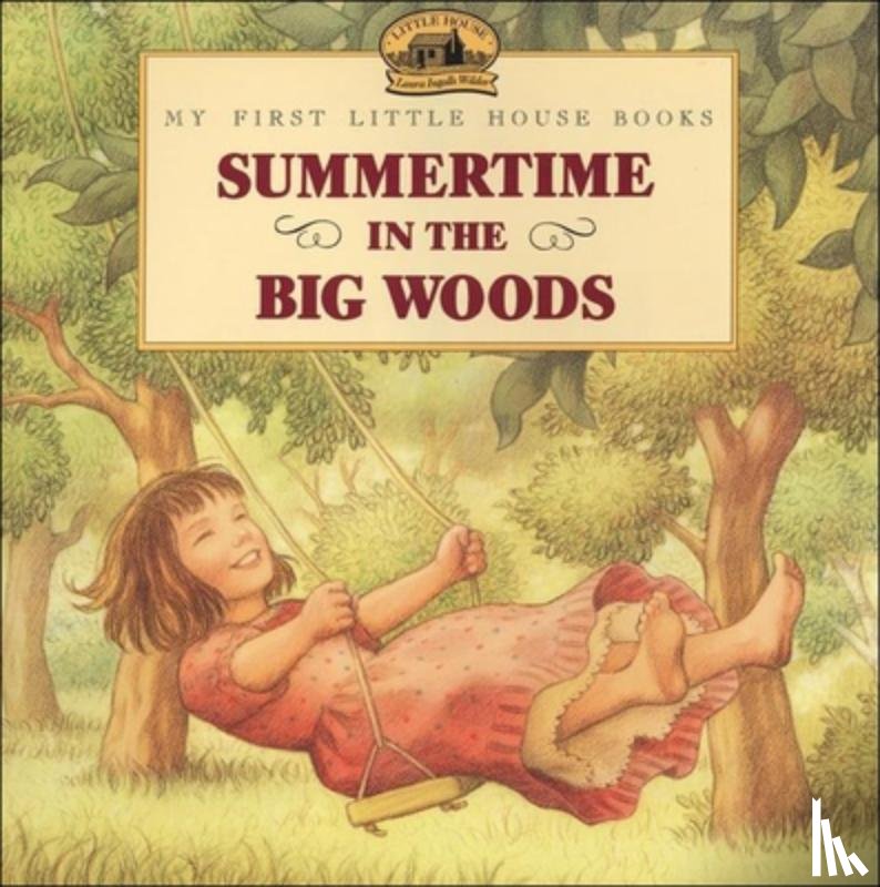 Wilder, Laura Ingalls - Summertime in the Big Woods