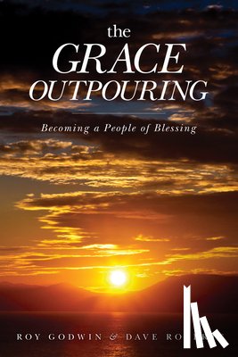 Godwin, Roy - The Grace Outpouring