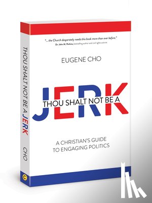 EUGENE, CHO - THOU SHALT NOT BE A JERK
