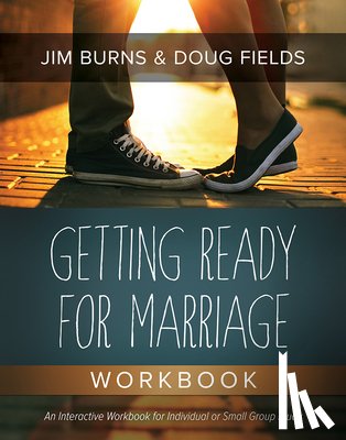 Burns, Jim - Getting Ready for Marriage Workbook
