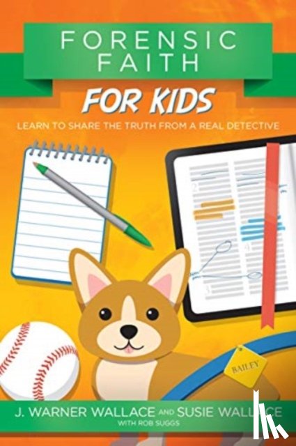 Wallace, J. Warner - Forensic Faith for Kids