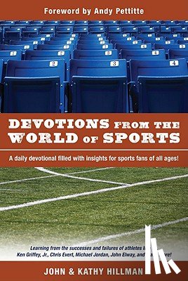Hillman, John - Devotions from the World of Sports