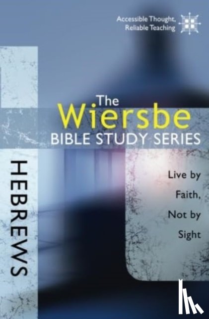 Wiersbe, Warren - Hebrews