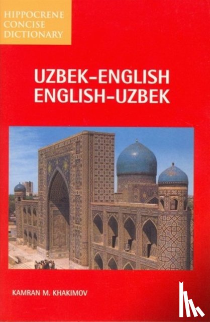 Khakimov, Kamran - Uzbek-English/English-Uzbek Concise Dictionary
