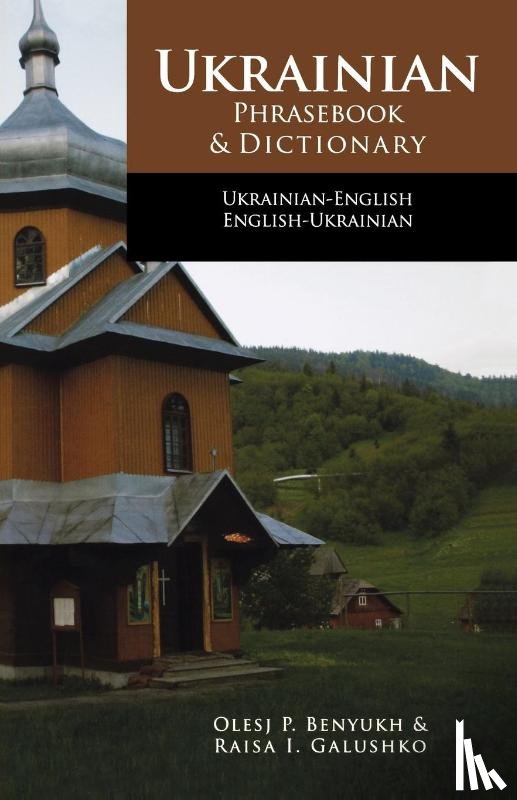 Benyukh, Olesj, Galushko, Raisa - Ukrainian-English Phrasebook and Dictionary