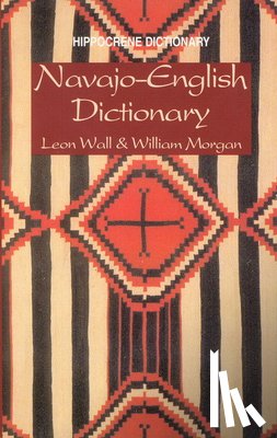Wall, C. Leon, Morgan, William - Navajo-English Dictionary