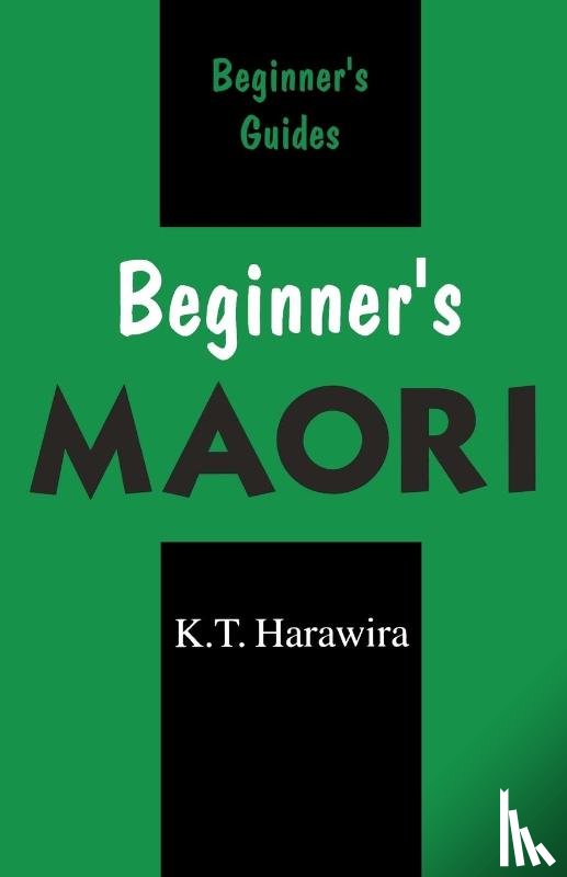 Harawira, K. T. - Beginner's Maori