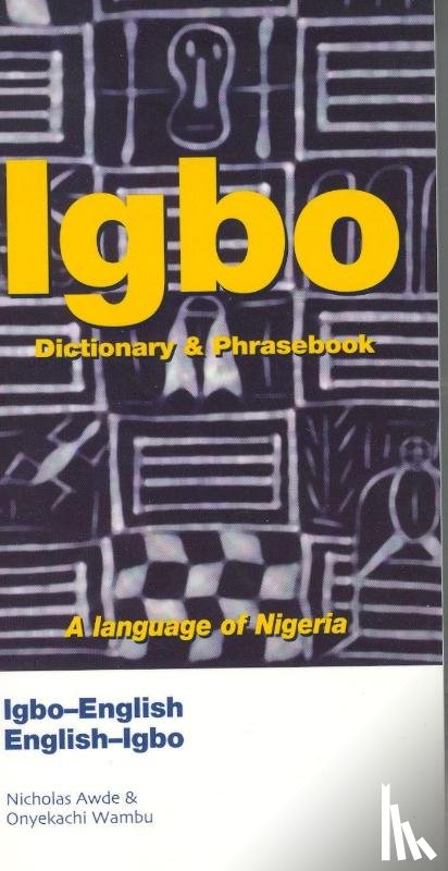 Awde, Nicholas, Wambu, Onyekachi - Igbo-English/English-Igbo Dictionary & Phrasebook