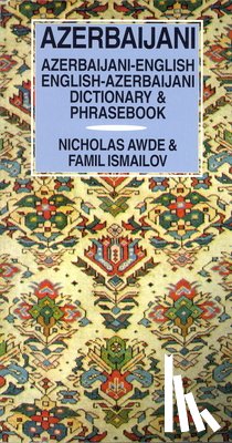 Awde, Nicholas - Azerbaijani-English/English-Azerbaijani Dictionary & Phrasebook