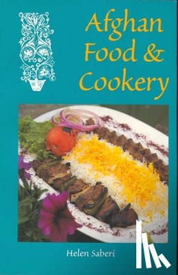 Saberi, Helen - Afghan Food & Cookery