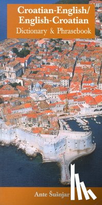 Susnjar, Ante - Croatian-English/English-Croatian Dictionary & Phrasebook