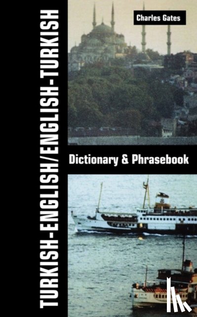 Gates, Charles - Turkish-English/English-Turkish Dictionary and Phrasebook
