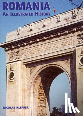 Klepper, Nicolae - Romania: An Illustrated History