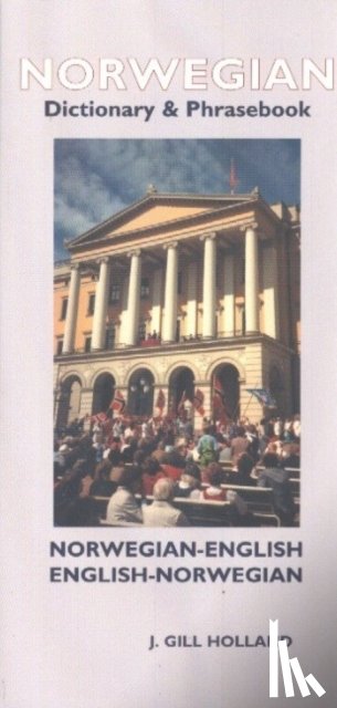 Holland, J. Gill - Norwegian-English/English-Norwegian Dictionary & Phrasebook