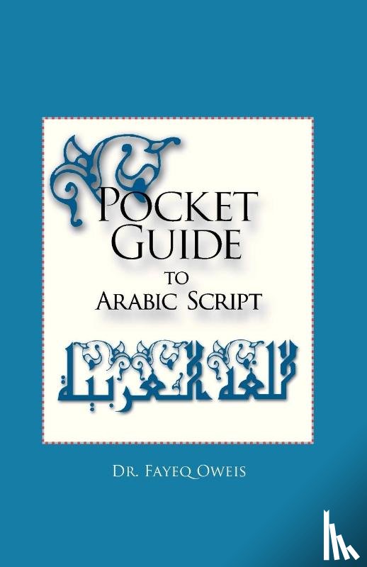 Oweis, Fayeq - Pocket Guide to Arabic Script