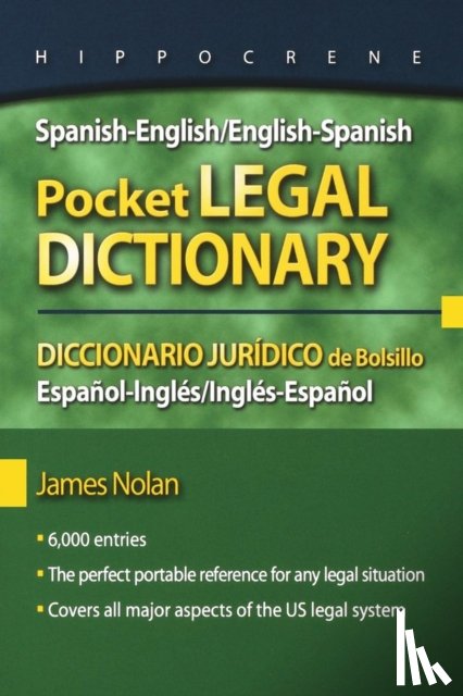 Nolan, James - Spanish-English/English-Spanish Pocket Legal Dictionary/Diccionario Juridico de Bolsillo Espanol-Ingles/Ingles-Espanol